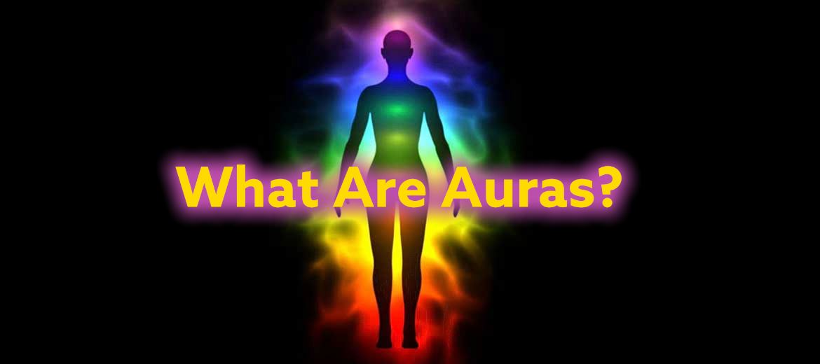 What Are Auras? – DALLAS PSYCHIC AND CRYSTALS