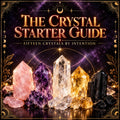 Crystal Starter Guide cover with rose quartz, amethyst, clear quartz, citrine, and black tourmaline under a cosmic sky.